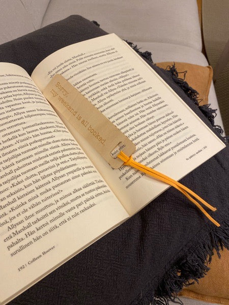 Kirjanmerkki | Sorry, my weekend is all booked.